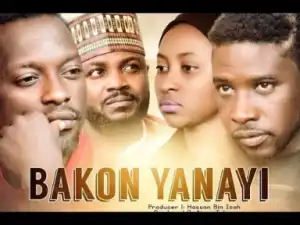BAKON YANAYI 1&2 LATEST HAUSA FILM With English Subtitle